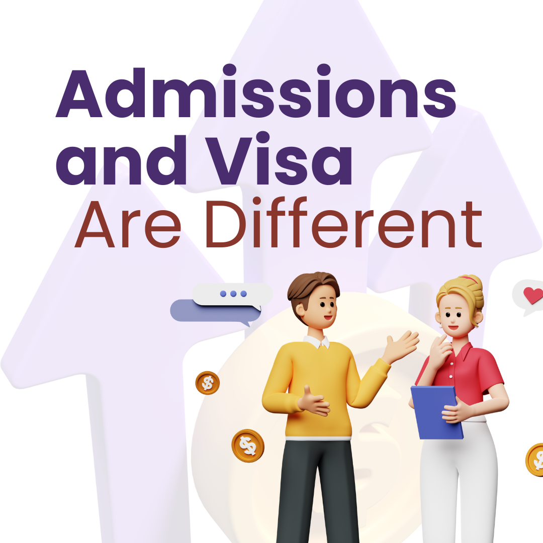 Admissions and Visa Are Different